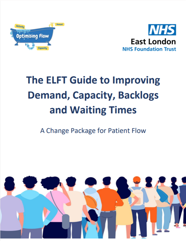 The ELFT Guide to Improving Demand, Capacity, Backlogs and Waiting